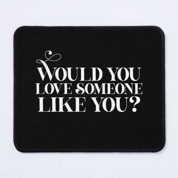 Item preview, Would you love someone like you? (white) designed and sold by didijuca.