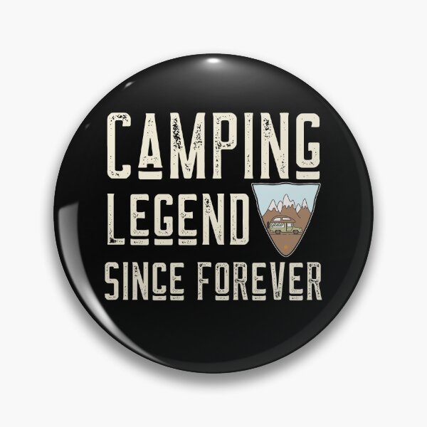 Item preview, Camping Legend Since Forever designed and sold by UnstoppableShpy.