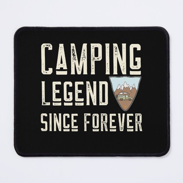 Item preview, Camping Legend Since Forever designed and sold by UnstoppableShpy.