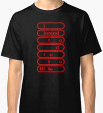 Ich beabsichtige, Tonit - Nintendo zu sterben Classic T-Shirt