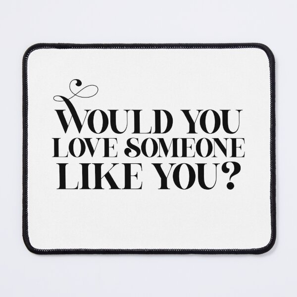 Item preview, Would you love someone like you? (black) designed and sold by didijuca.