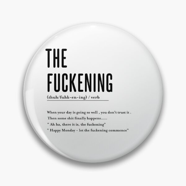 Item preview, Definition of  the fuckening , Funny Definition  designed and sold by Every Pet  Shirts.