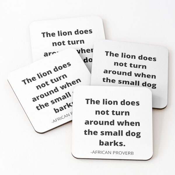 Item preview, African proverb- The lion does not turn around when the small dog barks designed and sold by AfricanProverbs.