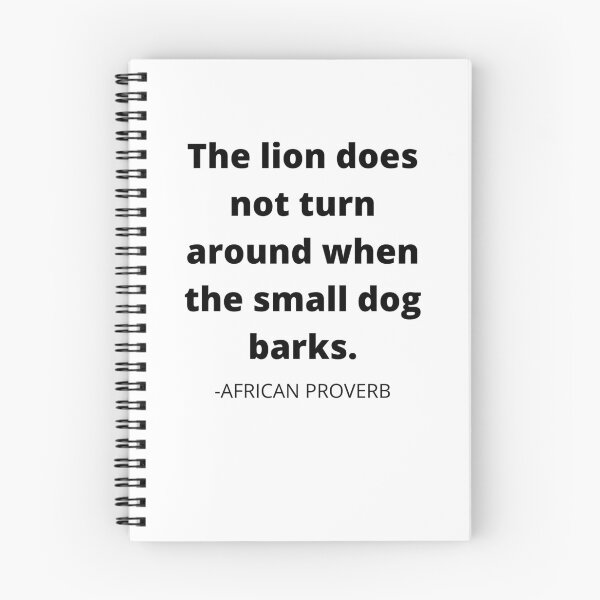 Item preview, African proverb- The lion does not turn around when the small dog barks designed and sold by AfricanProverbs.