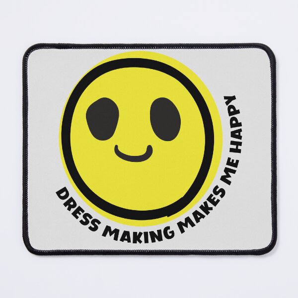 Item preview, Dressmaking makes me happy smile yellow face clothing seamstress tailor quilt knit crochet fashion designer dressmaker gift designed and sold by MetalicBabe.