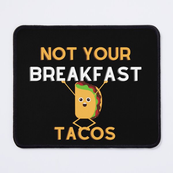 Item preview, Not Your Breakfast Taco Shirt, We Are Not Tacos Shirt designed and sold by designer-shop.