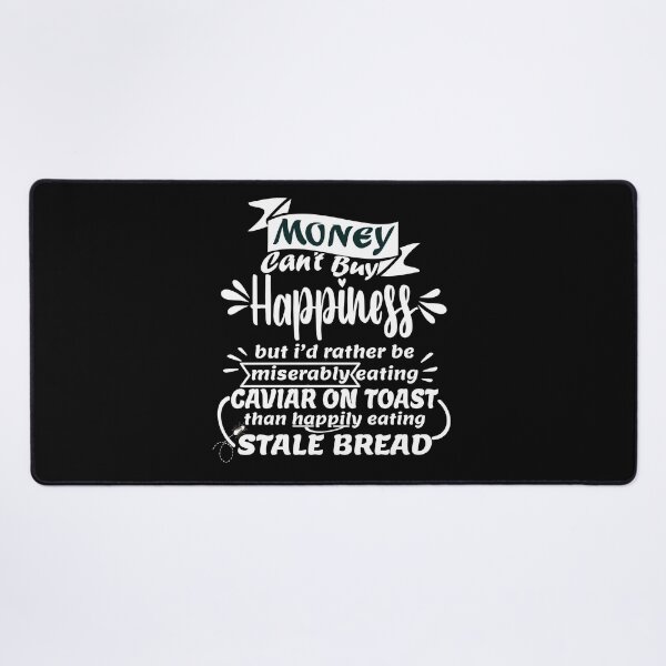 Item preview, Money Can't Buy Happiness Funny Quote designed and sold by my-green-gecko.