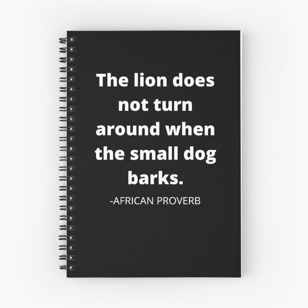 Item preview, African proverb- The lion does not turn around when the small dog barks designed and sold by AfricanProverbs.