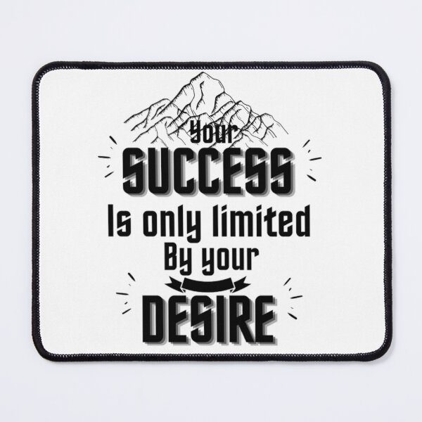 Item preview, Success is only limited by your desire_best motivational quote _ success quotes designed and sold by Douniaya.