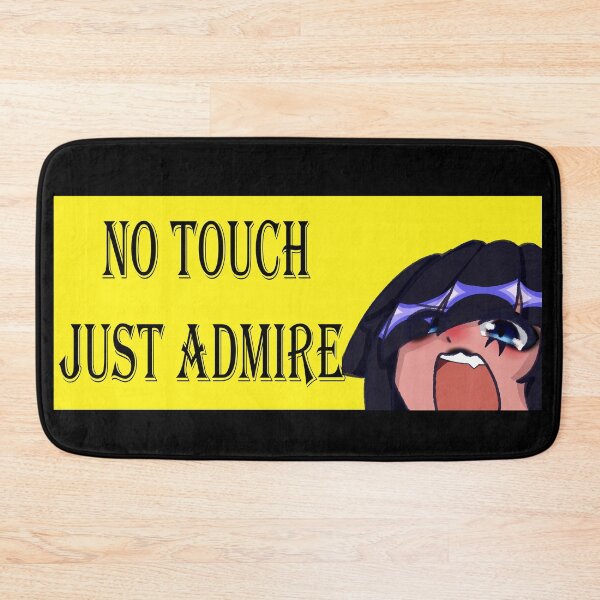 Item preview, No Touch Just Admire designed and sold by Nyamelon.