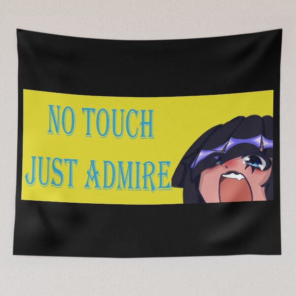 Item preview, No Touch Just Admire designed and sold by Nyamelon.