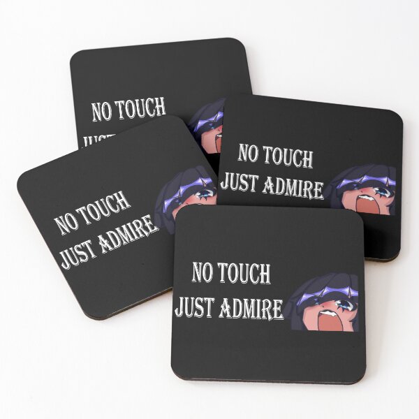 Item preview, No Touch Just Admire designed and sold by Nyamelon.