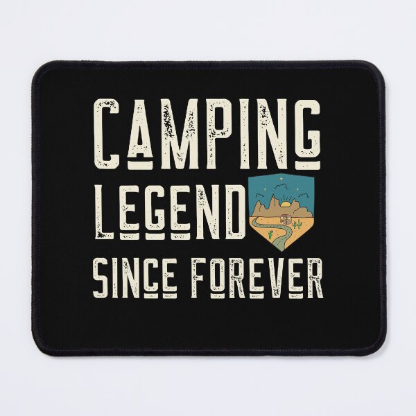 Item preview, Camping Legend Since Forever designed and sold by UnstoppableShpy.