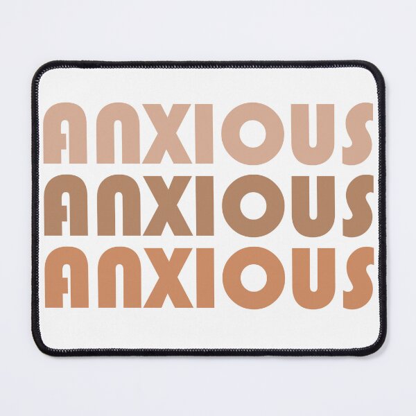 Item preview, Copy of ANXIOUS but desert tones designed and sold by Wags2015.