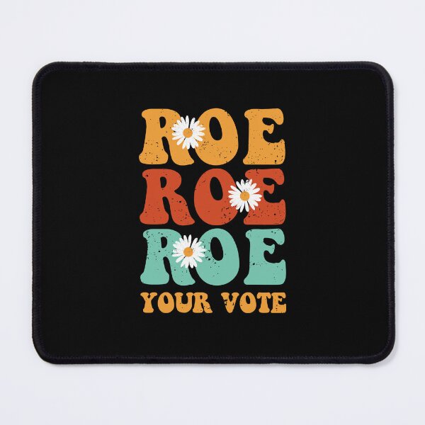 Item preview, Roe Roe Roe Your Vote designed and sold by ChicGraphix.