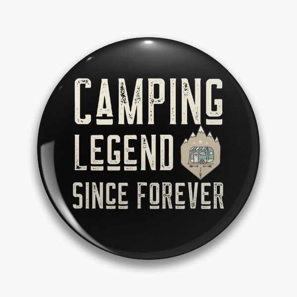 Item preview, Camping Legend Since Forever designed and sold by UnstoppableShpy.