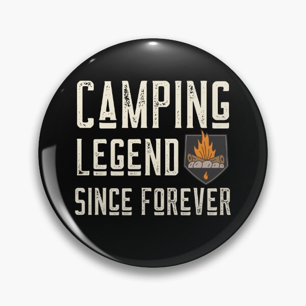 Item preview, Camping Legend Since Forever designed and sold by UnstoppableShpy.