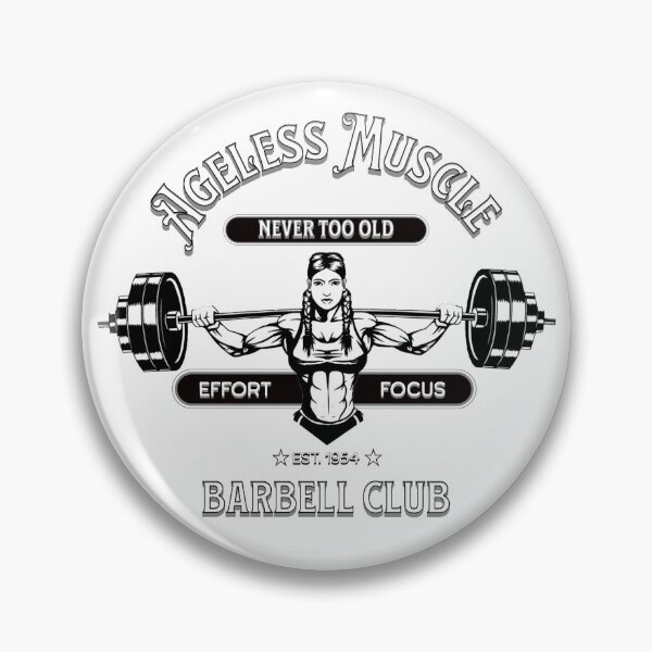 Item preview, Ageless Muscle Barbell Club: Never Too Old designed and sold by agelessfitfreak.