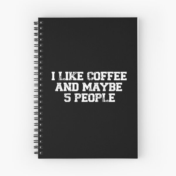 Item preview, womens I Like Coffee and Maybe 5 People, funny sarcastic, coffee Lover Vintage, Funny Coffee Quote designed and sold by adjamine.