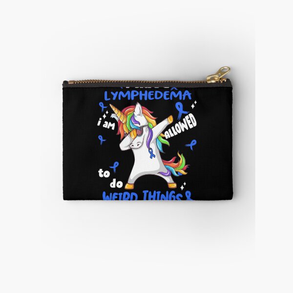Item preview, Lymphedema Awareness Funny I have Lymphedema i'm allowed to do Weird Things! designed and sold by JanetShop809.