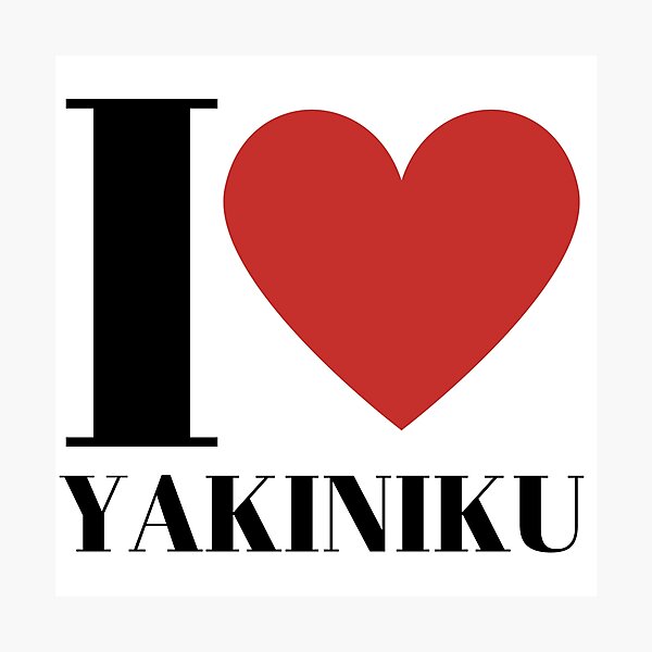 Item preview, I love Yakiniku designed and sold by freedom4life.