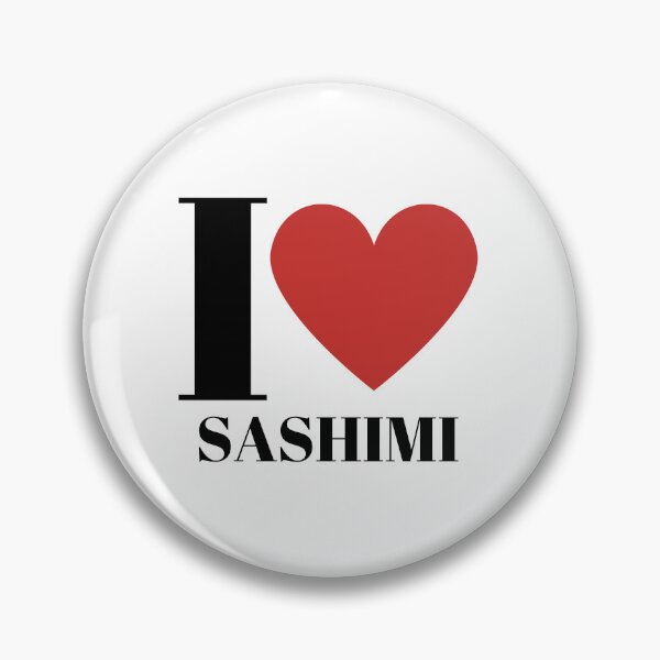Item preview,  I love Sashimi designed and sold by freedom4life.