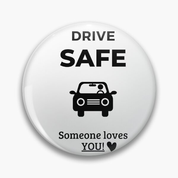Item preview, Drive Safe Someone Loves You designed and sold by adri-7m.