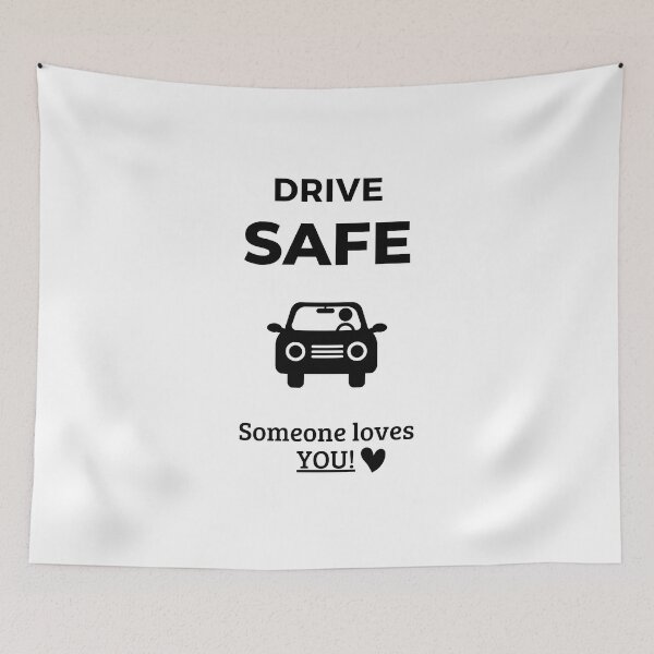 Item preview, Drive Safe Someone Loves You designed and sold by adri-7m.