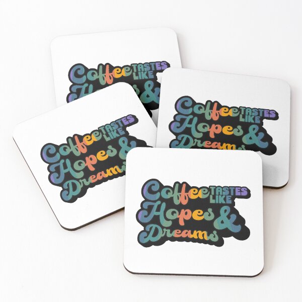 Item preview, Coffee tastes like Hopes & Dreams | Coffee obsessed  designed and sold by Yellow Coffee.