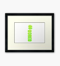 BORED. Framed Print