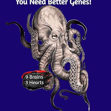 Artwork thumbnail, Octopus has 9 Brains, 3 Hearts - Only Have One Brain? You Need Better Genes! by ZZINGO