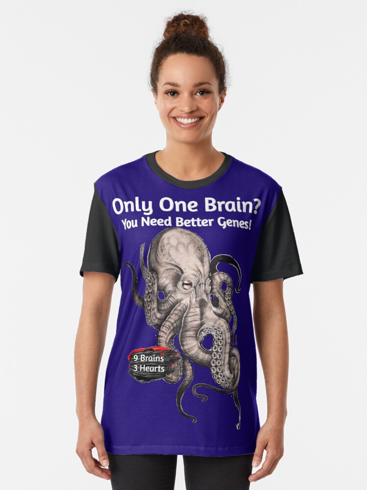 Thumbnail 2 of 5, Graphic T-Shirt, Octopus has 9 Brains, 3 Hearts - Only Have One Brain? You Need Better Genes! designed and sold by ZZINGO.