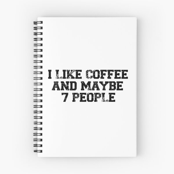 Item preview, womens I Like Coffee and Maybe 7 People, funny sarcastic, coffee Lover Vintage, Funny Coffee Quote designed and sold by adjamine.
