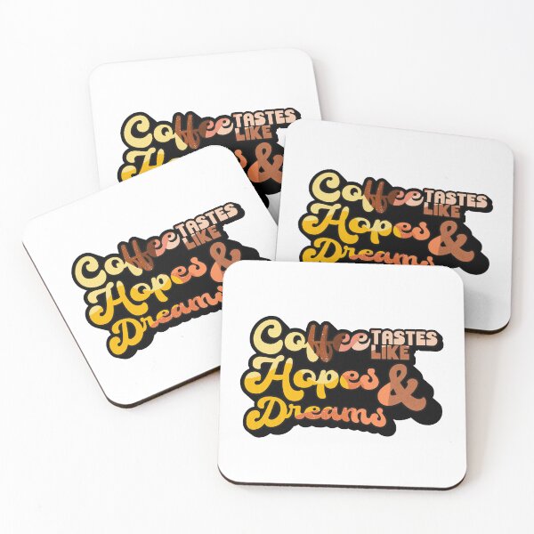 Item preview, Coffee tastes like Hopes & Dreams | Coffee obsessed  designed and sold by Yellow Coffee.
