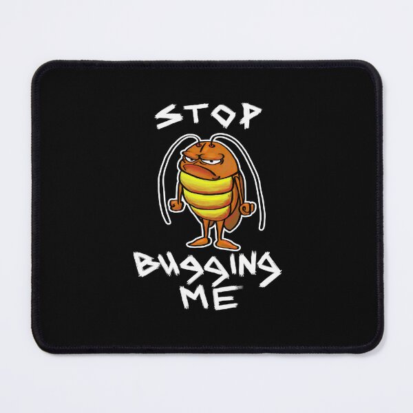 Item preview, Stop Bugging Me - dark apparel designed and sold by Poomshanka.