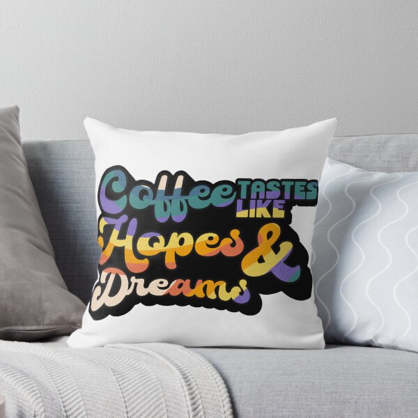 Item preview, Coffee tastes like Hopes & Dreams | Coffee obsessed  designed and sold by Yellow Coffee.