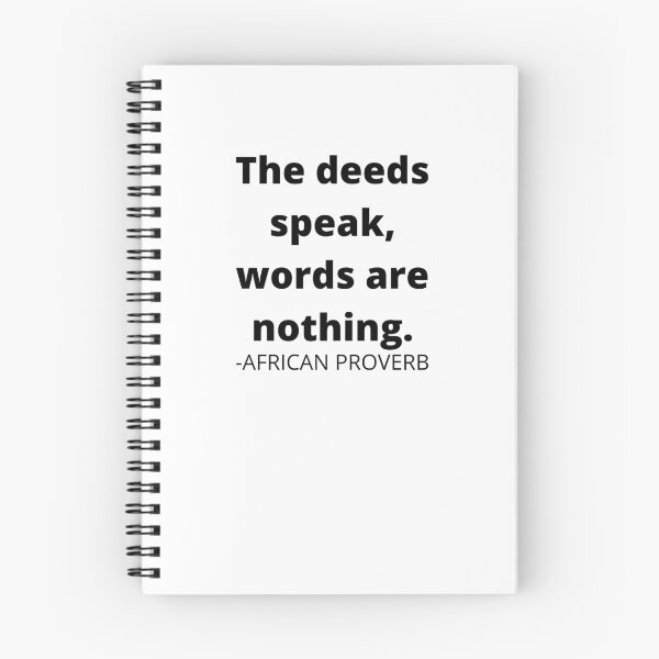 Item preview, African proverb- The deeds speak, words are nothing designed and sold by AfricanProverbs.