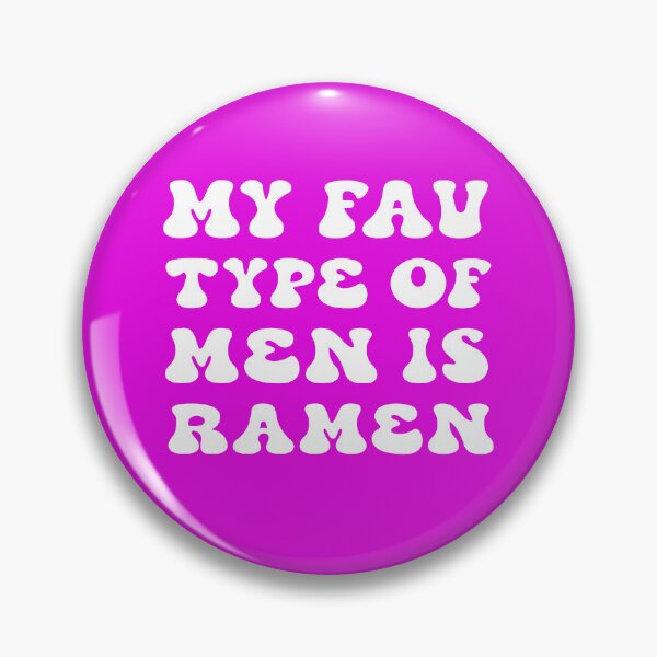 Item preview, My Fav Type Of Men Is Ramen. Funny Ramen Quote. Foodie Quote. Noodle Quote designed and sold by DesignHouse07.