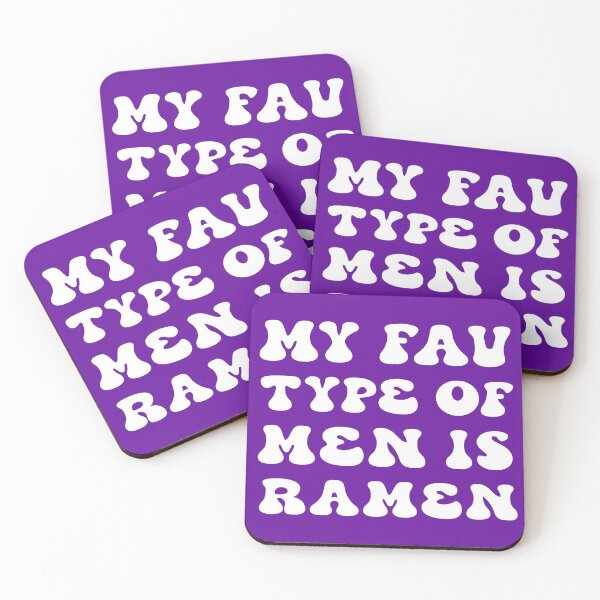 Item preview, My Fav Type Of Men Is Ramen. Funny Ramen Quote. Foodie Quote. Noodle Quote designed and sold by DesignHouse07.