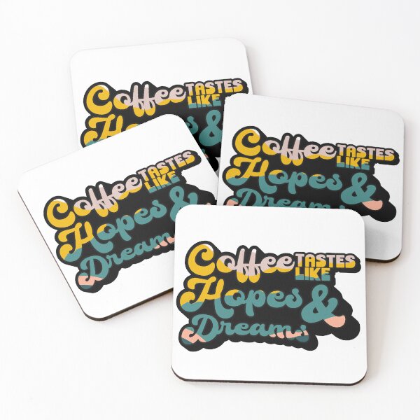 Item preview, Coffee tastes like Hopes & Dreams | Coffee obsessed  designed and sold by Yellow Coffee.