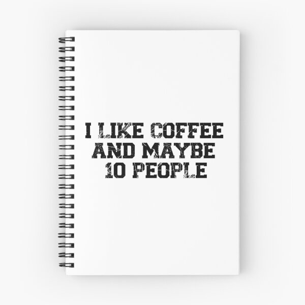 Item preview, womens I Like Coffee and Maybe 10 People, funny sarcastic, coffee Lover Vintage, Funny Coffee Quote designed and sold by adjamine.
