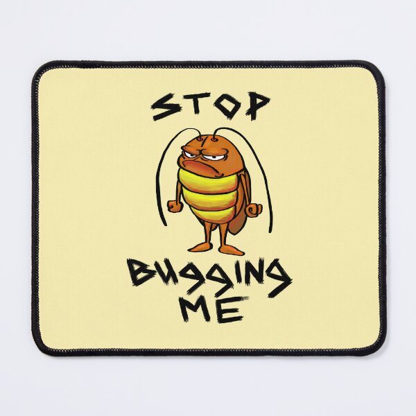 Item preview, Stop Bugging Me - light apparel designed and sold by Poomshanka.
