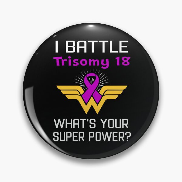 Item preview, I Battle Trisomy 18 What's Your Super Power Support Trisomy 18 Warrior Gifts  designed and sold by Sabfit.