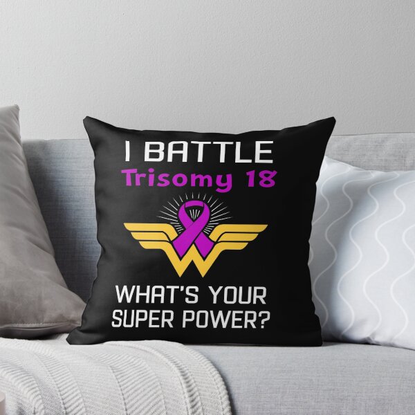 Item preview, I Battle Trisomy 18 What's Your Super Power Support Trisomy 18 Warrior Gifts  designed and sold by Sabfit.