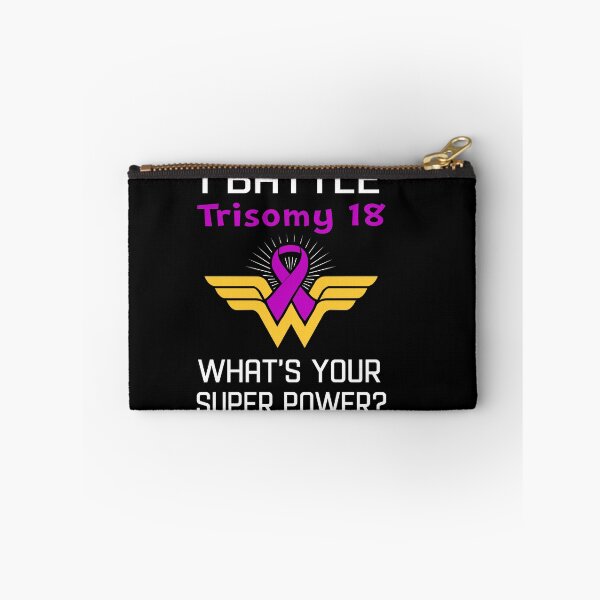 Item preview, I Battle Trisomy 18 What's Your Super Power Support Trisomy 18 Warrior Gifts  designed and sold by Sabfit.
