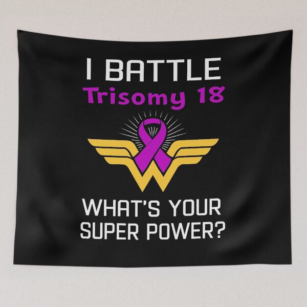 Item preview, I Battle Trisomy 18 What's Your Super Power Support Trisomy 18 Warrior Gifts  designed and sold by Sabfit.