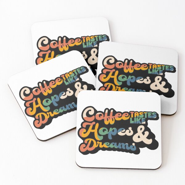 Item preview, Coffee tastes like Hopes & Dreams | Coffee obsessed  designed and sold by Yellow Coffee.