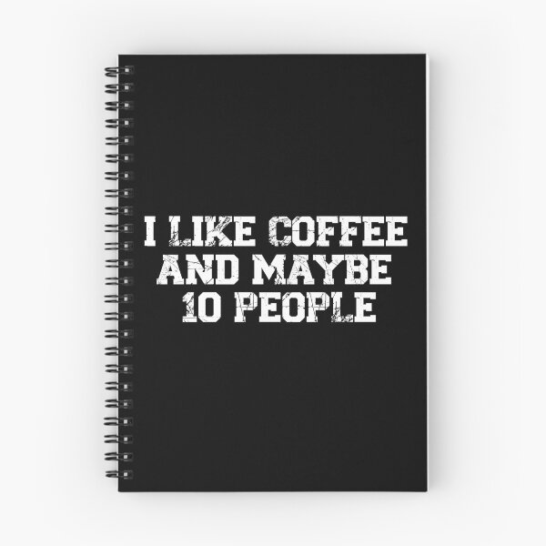 Item preview, womens I Like Coffee and Maybe 10 People, funny sarcastic, coffee Lover Vintage, Funny Coffee Quote designed and sold by adjamine.