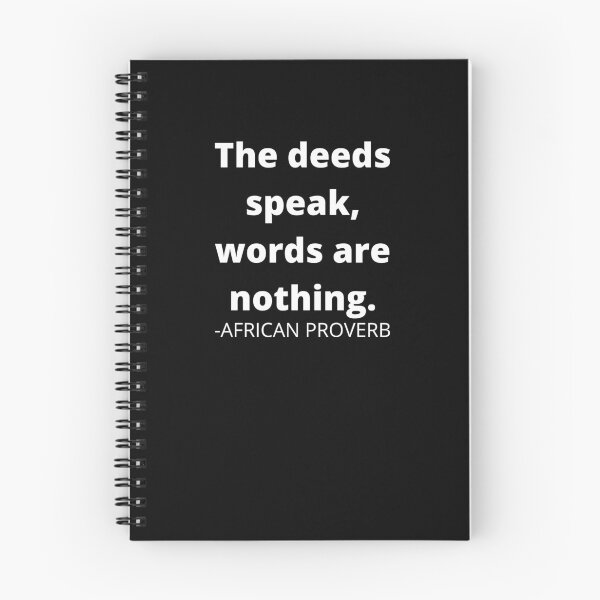 Item preview,  African proverb- The deeds speak, words are nothing. designed and sold by AfricanProverbs.