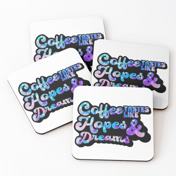 Item preview, Coffee tastes like Hopes & Dreams | Coffee obsessed  designed and sold by Yellow Coffee.